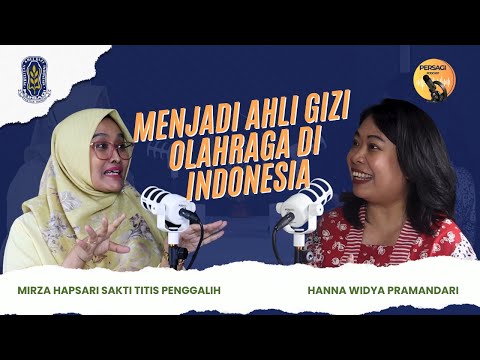 Seperti Apa Menjadi Ahli Gizi Olahraga di Indonesia? | PERSAGI Kabupaten Padang Lawas PODCAST Eps. 12